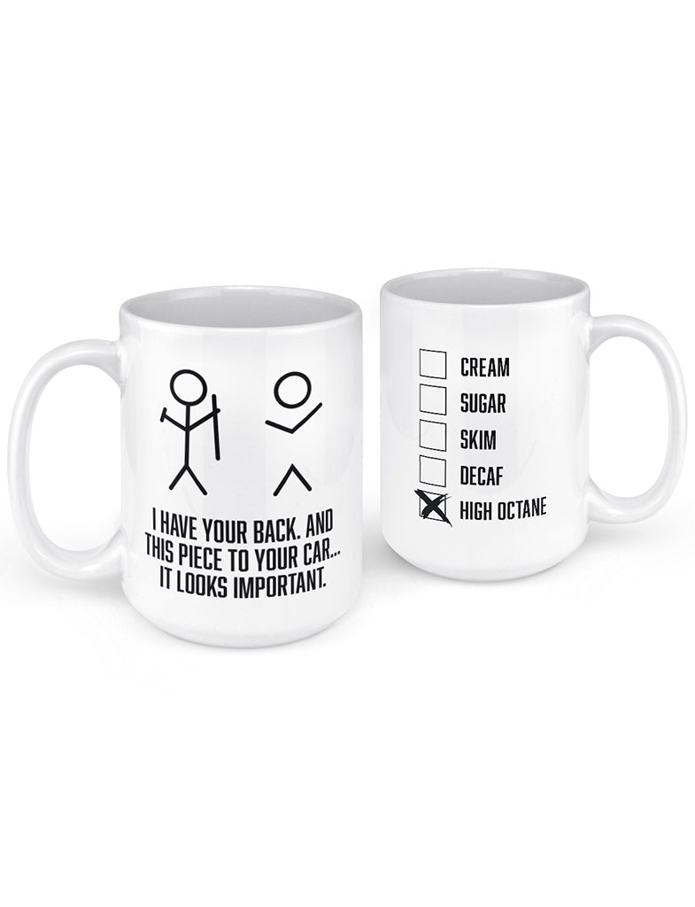 I Have Your Back Funny Coffee Mug