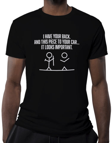 I Have Your Back and This Piece to Your Car Funny T Shirts Hoodies mens black