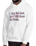 I May Get Lost But I'll Never Get Stuck Off Roading T Shirts Hoodies hoodie white