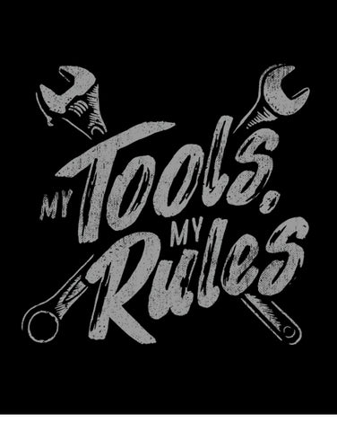 my tools my rules mens funny shirts humor tee