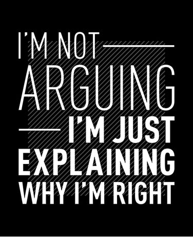 sarcastic t shirt im not arguing im just explaining why im right funny t shirt mechanic shirt flat