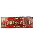 vintage signs drink strawberry julep in bottles