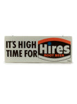 vintage signs its high time for hires lighted sign